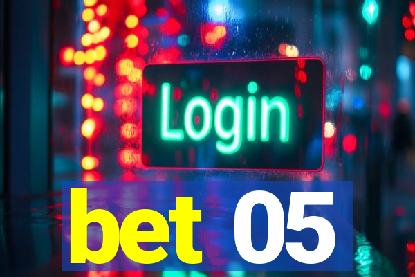 bet 05
